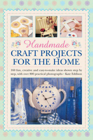 Cover of Handmade Craft Projects for the Home