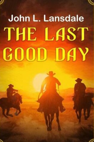 Cover of The Last Good Day