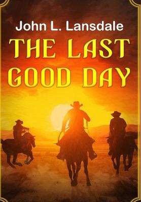 Book cover for The Last Good Day