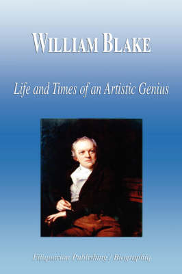 Book cover for William Blake - Life and Times of an Artistic Genius (Biography)