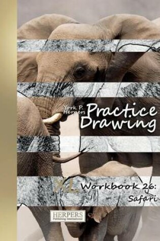 Cover of Practice Drawing - XL Workbook 26