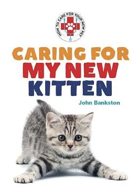 Cover of Caring for My New Kitten