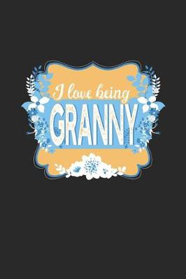 Book cover for I Love Being Granny