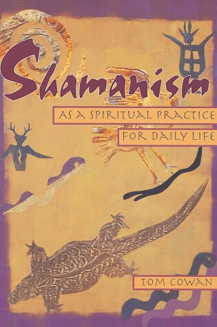 Cover of Shamanism As a Spiritual Practice for Daily Life