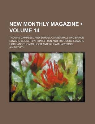 Book cover for New Monthly Magazine (Volume 14)