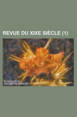 Cover of Revue Du Xixe Siecle (1)
