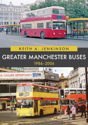 Book cover for Greater Manchester Buses 1986-2006