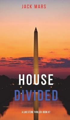 Book cover for House Divided (A Luke Stone Thriller-Book 7)