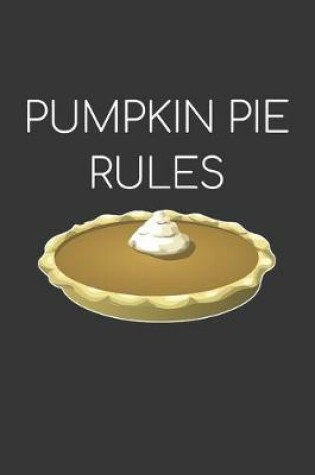 Cover of Pumpkin Pie Rules Notebook