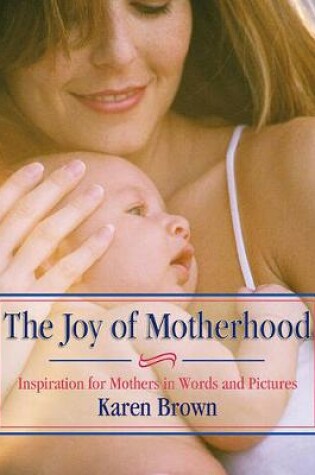 Cover of Joy of Motherhood