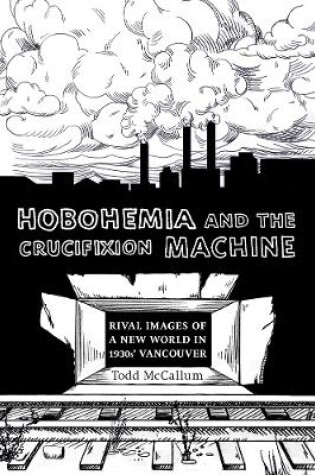 Cover of Hobohemia and the Crucifixion Machine