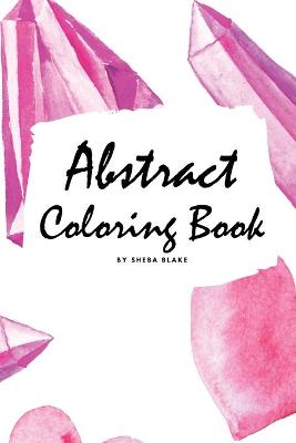 Book cover for Abstract Coloring Book for Adults - Volume 1 (Small Softcover Adult Coloring Book)