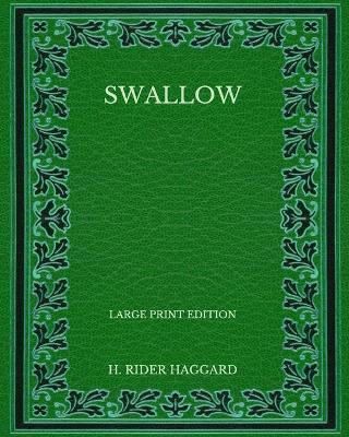 Book cover for Swallow - Large Print Edition