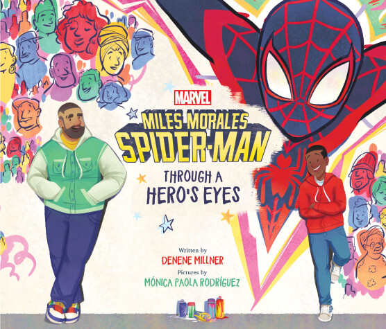 Book cover for Miles Morales Spider-Man: Through a Hero's Eyes