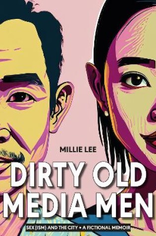 Cover of Dirty Old Media Men