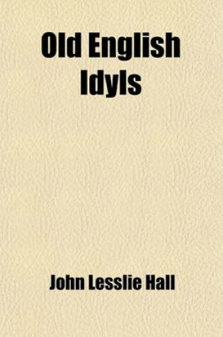 Cover of Old English Idyls