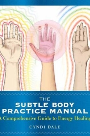 Cover of The Subtle Body Practice Manual