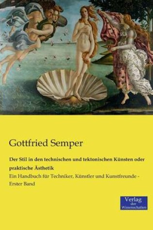 Cover of Der Stil in den technischen und tektonischen Kunsten oder praktische AEsthetik