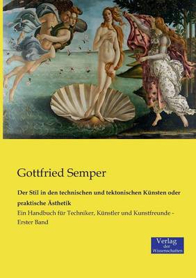 Book cover for Der Stil in den technischen und tektonischen Kunsten oder praktische AEsthetik