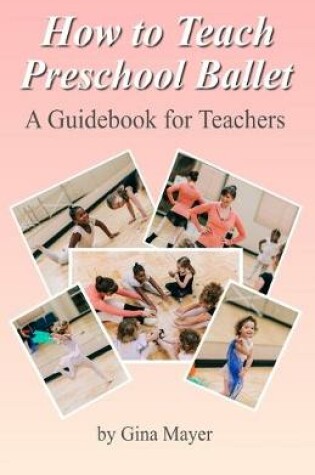 Cover of How to Teach Preschool Ballet