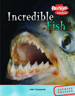 Book cover for Freestyle Express Incredible Creatures Fish