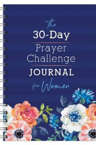 Cover of The 30-Day Prayer Challenge Journal for Women