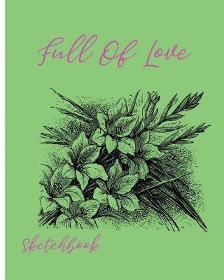 Book cover for Full Of Love Sketchbook