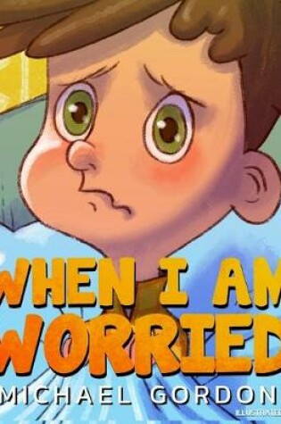 Cover of When I Am Worried