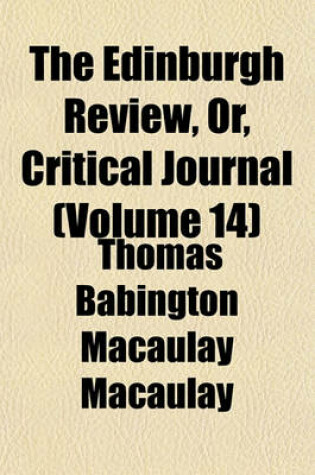 Cover of The Edinburgh Review, Or, Critical Journal (Volume 14)
