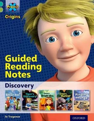 Cover of Project X Origins: Turquoise Book Band, Oxford Level 7: Discovery: Guided reading notes