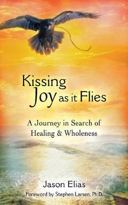 Book cover for Kissing Joy As It Flies