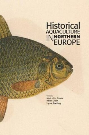 Cover of Historical Aquaculture in Northern Europe