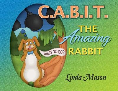 Book cover for C.A.B.I.T. The Amazing Rabbit