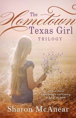 Book cover for The Hometown Texas Girl Trilogy