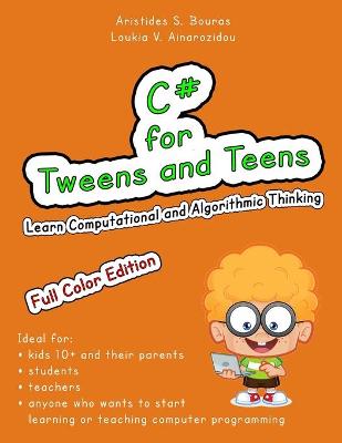 Book cover for C# for Tweens and Teens (Full Color Edition)