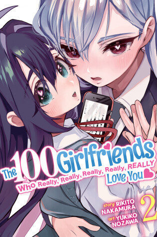 Cover of The 100 Girlfriends Who Really, Really, Really, Really, Really Love You Vol. 2