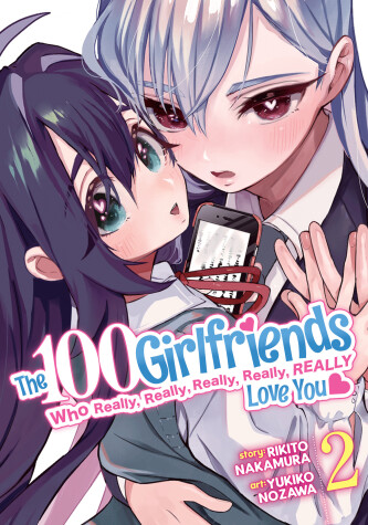 Book cover for The 100 Girlfriends Who Really, Really, Really, Really, Really Love You Vol. 2