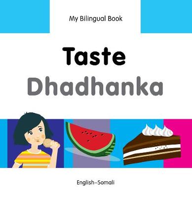 Book cover for My Bilingual Book -  Taste (English-Somali)