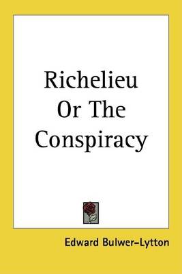 Book cover for Richelieu or the Conspiracy