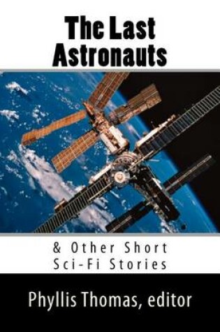 Cover of The Last Astronauts & Other Short Sci-Fi Stories