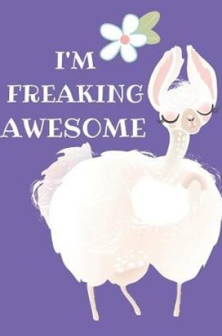 Cover of I'm Freaking Awesome