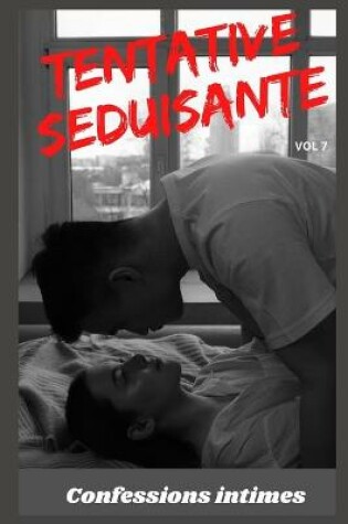 Cover of Tentative séduisante (vol 7)