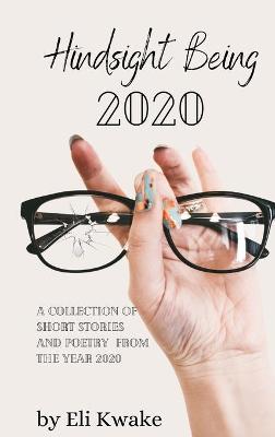 Book cover for Hindsight Being 2020