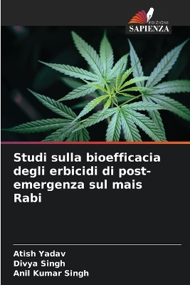 Book cover for Studi sulla bioefficacia degli erbicidi di post-emergenza sul mais Rabi