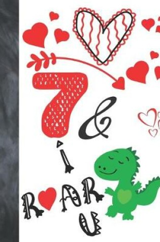 Cover of 7 & I Roar You