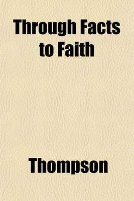 Book cover for Through Facts to Faith