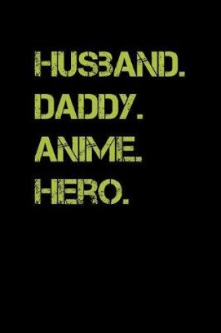 Cover of Husband Daddy Anime Hero