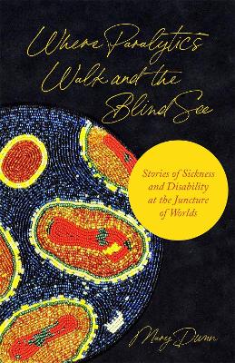 Book cover for Where Paralytics Walk and the Blind See