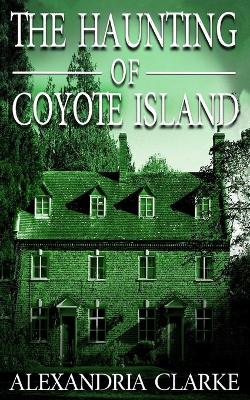 Book cover for The Haunting of Coyote Island