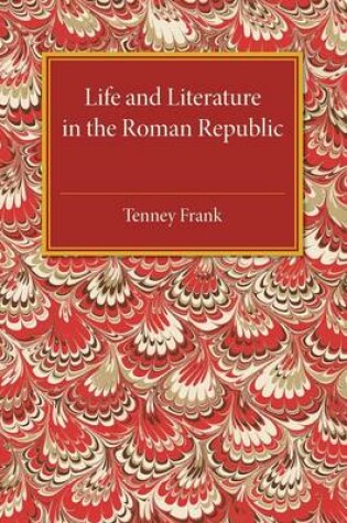 Cover of Life and Literature in the Roman Republic